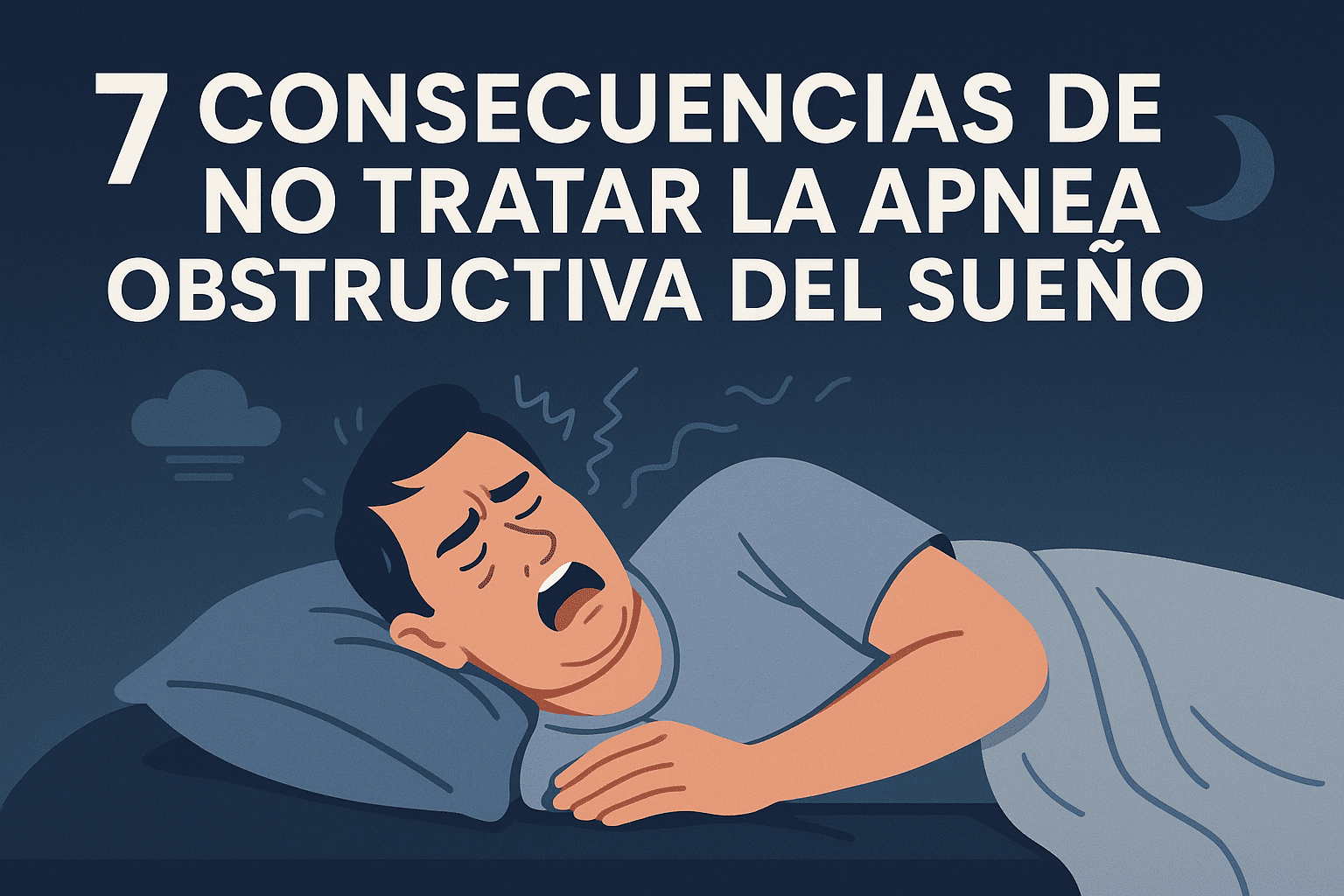 7 consecuencias de no tratar la apnea obstructiva del sueño